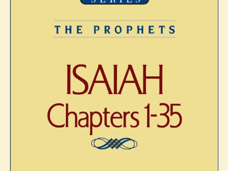 Thru the Bible Vol. 22: The Prophets (Isaiah 1-35) Online Hot Sale