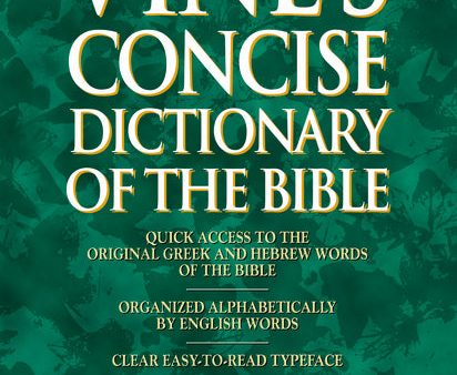 Vine s Concise Dictionary of Old and New Testament Words Supply