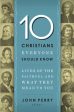 10 Christians Everyone Should Know: Lives of the Faithful and What They Mean to You Online now