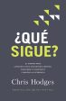 ¿Qué sigue?: El camino para conocer a Dios, encontrar libertad, descubrir tu propósito y marcar la diferencia Online Hot Sale