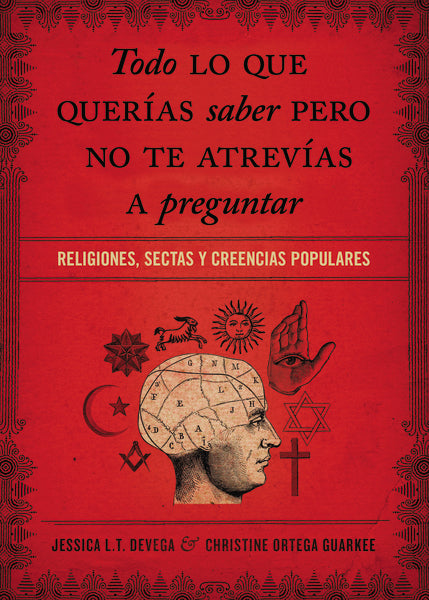 Todo lo que querías saber pero no te atrevías preguntar: Religiones, sectas y creencias populares Hot on Sale