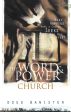 The Word and Power Church: What Happens When a Church Seeks All God Has to Offer? Online