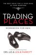 Trading Places Workbook for Men: The Best Move You ll Ever Make in Your Marriage Supply