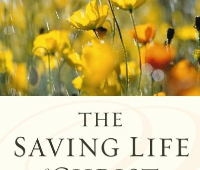 The Saving Life of Christ Cheap