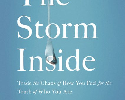 The The Storm Inside Study Guide with DVD: Trade the Chaos of How You Feel for the Truth of Who You Are For Sale