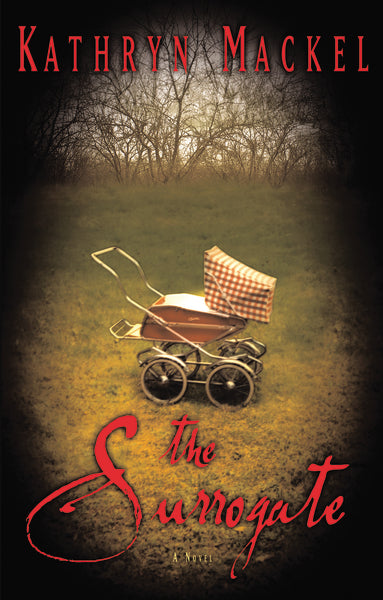 The Surrogate: A Novel For Cheap