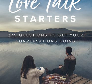 Love Talk Starters: 275 Questions to Get Your Conversations Going For Sale