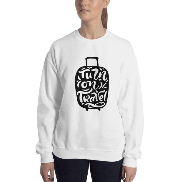 Turn On Travel Women s Sweatshirt For Sale