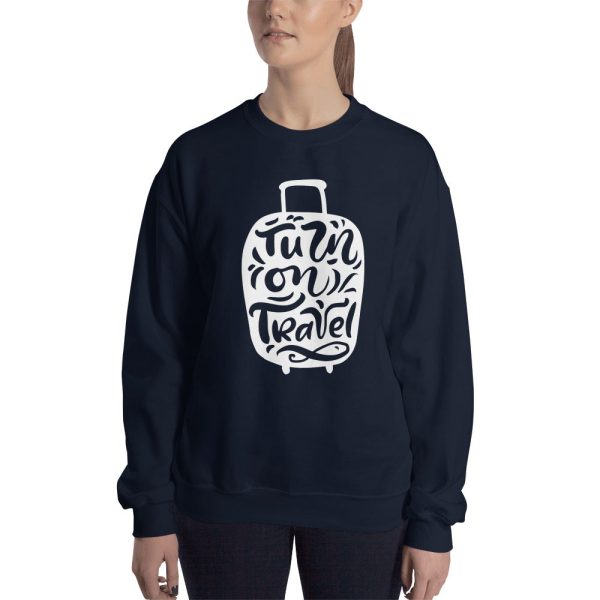 Turn On Travel Women s Sweatshirt For Sale